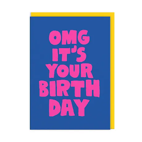 OMG IT'S YOUR BIRTHDAY - 1